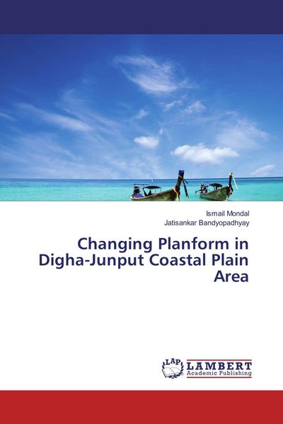 Produktbild: Changing Planform in Digha-Junput Coastal Plain Area