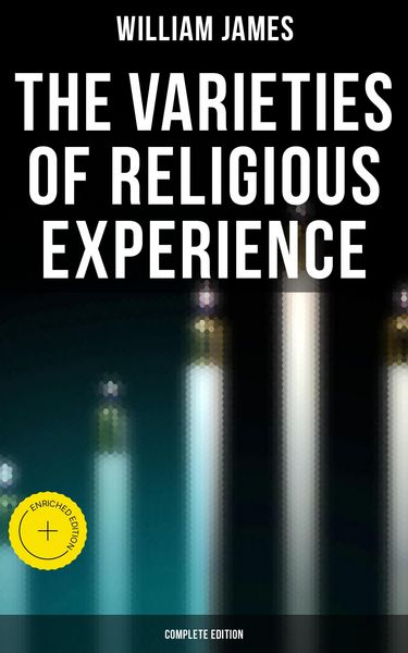 Produktbild: The Varieties of Religious Experience (Complete Edition)