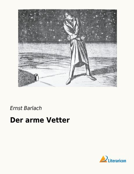 Der arme Vetter, Taschenbuch von Ernst Barlach, Literaricon, 9783956979552
