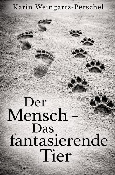 Produktbild: Der Mensch - Das fantasierende Tier