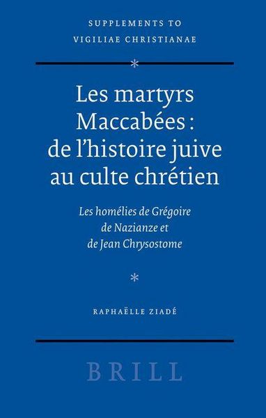 Produktbild: Les Martyrs Maccab&eacute;es: de l'Histoire Juive Au Culte Chr&eacute;tien