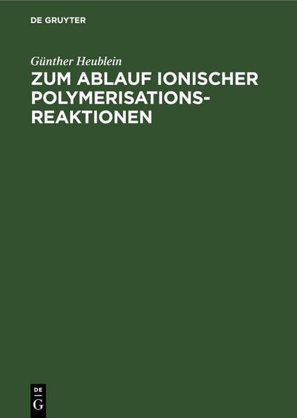 Produktbild: Zum Ablauf ionischer Polymerisationsreaktionen