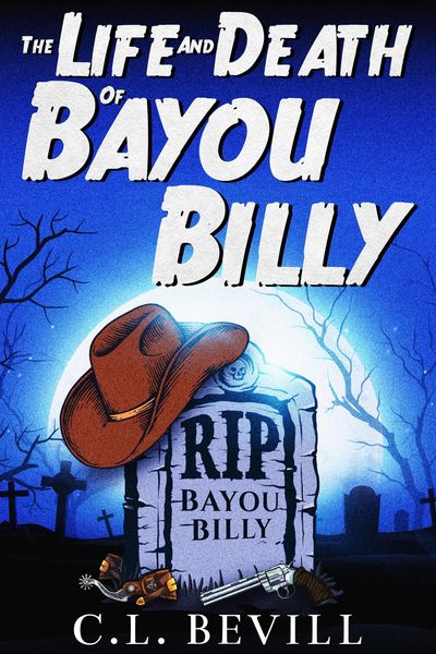 Produktbild: The Life and Death of Bayou Billy