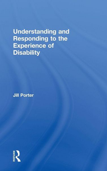 Produktbild: Understanding and Responding to the Experience of Disability