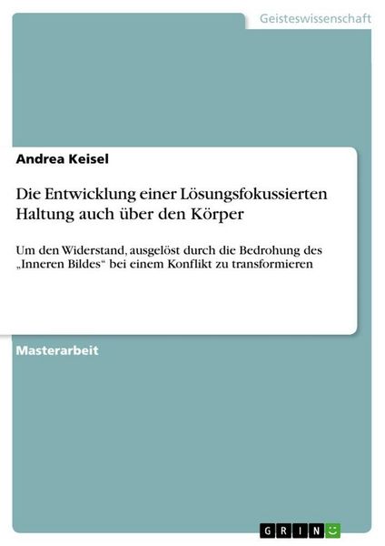 Produktbild: Die Entwicklung einer L&ouml;sungsfokussierten Haltung auch &uuml;ber den K&ouml;rper