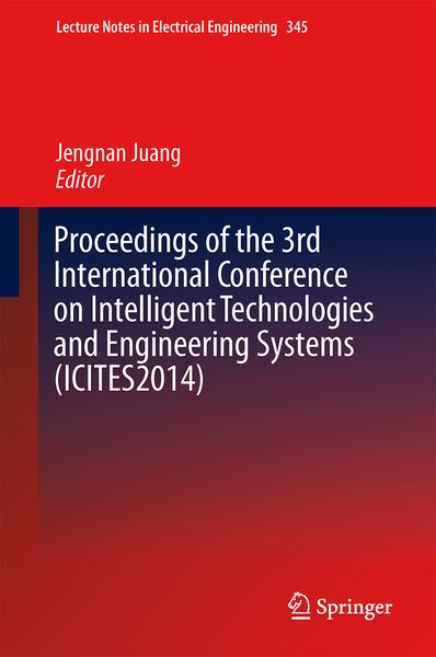 Produktbild: Proceedings of the 3rd International Conference on Intelligent Technologies and Engineering Systems (ICITES2014)