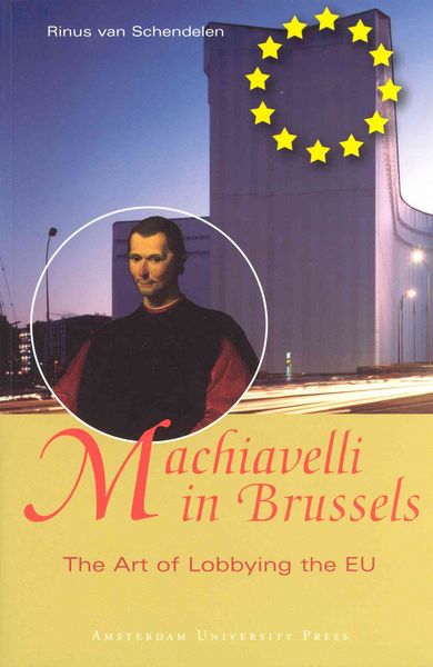 Produktbild: Macchiavelli in Brussels: The Art of Lobbying the Eu