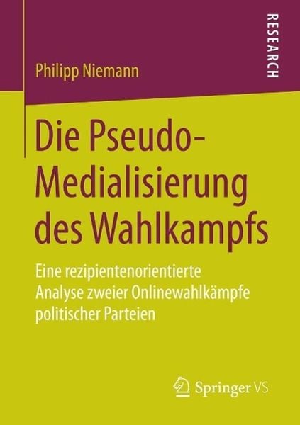 Produktbild: Die Pseudo-Medialisierung des Wahlkampfs