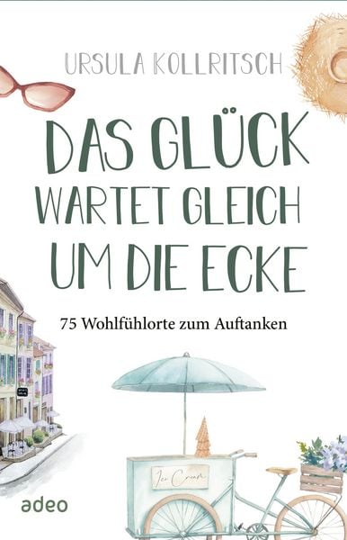 Produktbild: Das Gl&uuml;ck wartet gleich um die Ecke