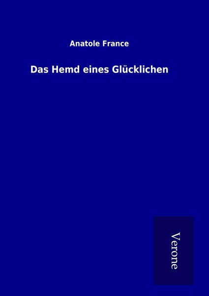 Produktbild: Das Hemd eines Gl&uuml;cklichen