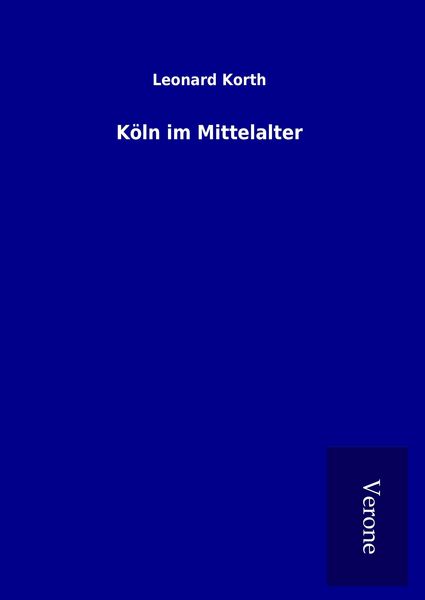 Produktbild: K&ouml;ln im Mittelalter