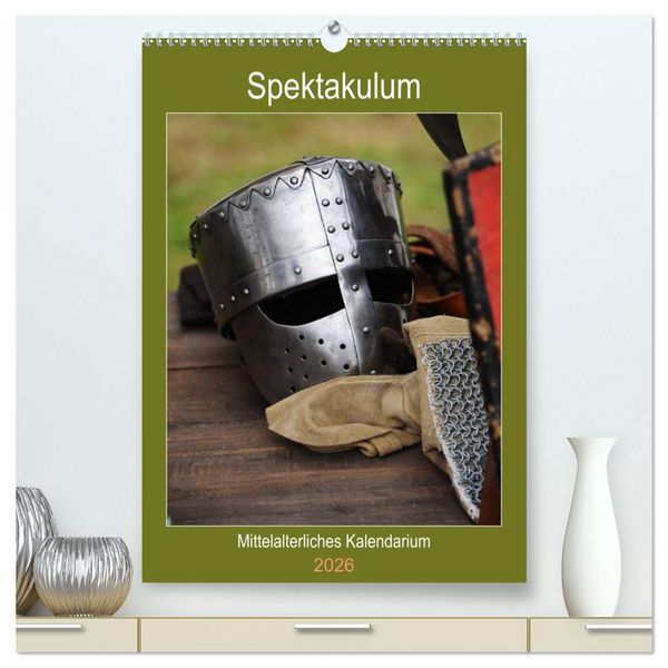 Produktbild: Spektakulum - Mittelalterliches Kalendarium (hochwertiger Premium Wandkalender 2026 DIN A2 hoch), Kunstdruck in Hochglanz