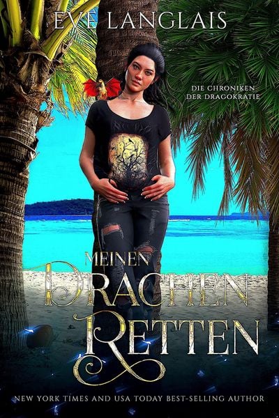 Produktbild: Meinen Drachen Retten (Die Chroniken der Dragokratie, #4)
