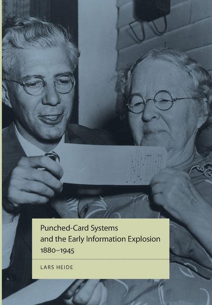 Produktbild: Punched-Card Systems and the Early Information Explosion, 1880-1945