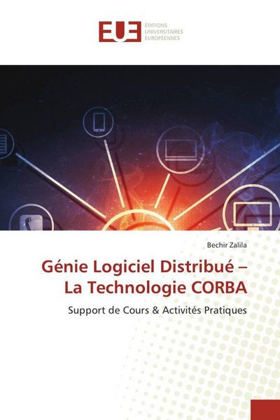 Produktbild: G&eacute;nie Logiciel Distribu&eacute; - La Technologie CORBA