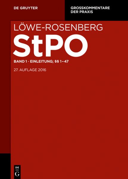 Produktbild: L&ouml;we-Rosenberg. Die Strafproze&szlig;ordnung und das Gerichtsverfassungsgesetz / Einleitung; &sect;&sect; 1-47