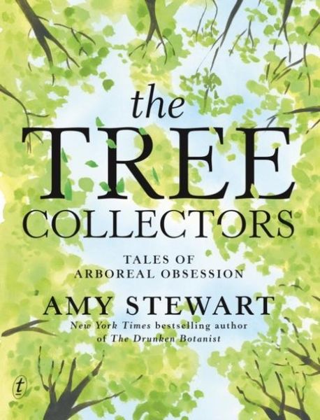 Produktbild: The Tree Collectors: Tales of Arboreal Obsession