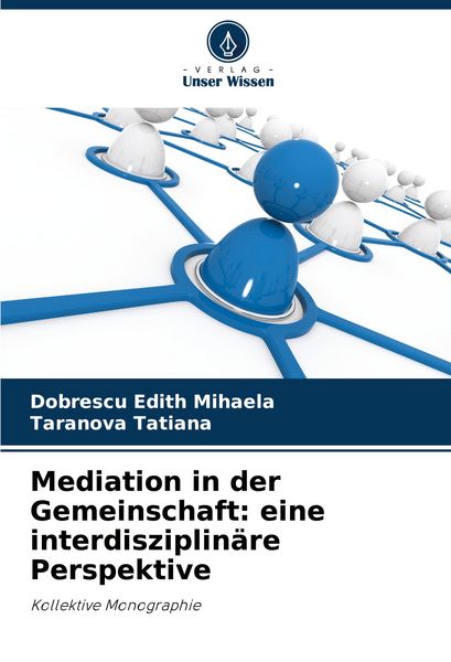 Produktbild: Mediation in der Gemeinschaft: eine interdisziplin&auml;re Perspektive