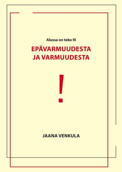 Produktbild: Ep&auml;varmuudesta ja varmuudesta