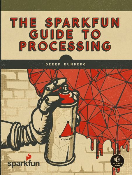 Produktbild: The Sparkfun Guide to Processing