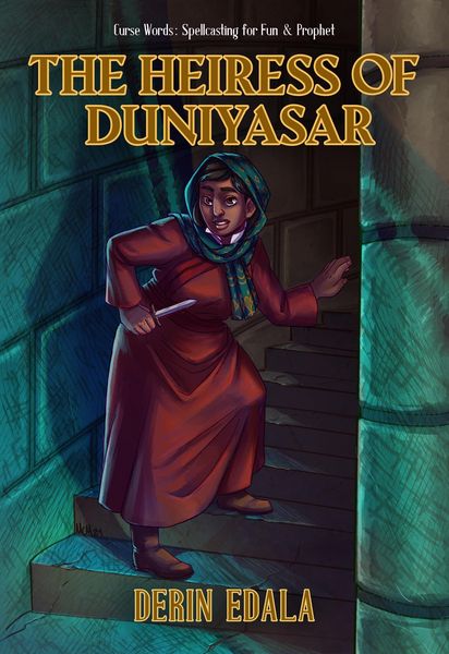 Produktbild: The Heiress of Duniyasar (Curse Words: Spellcasting for Fun and Prophet, #3)