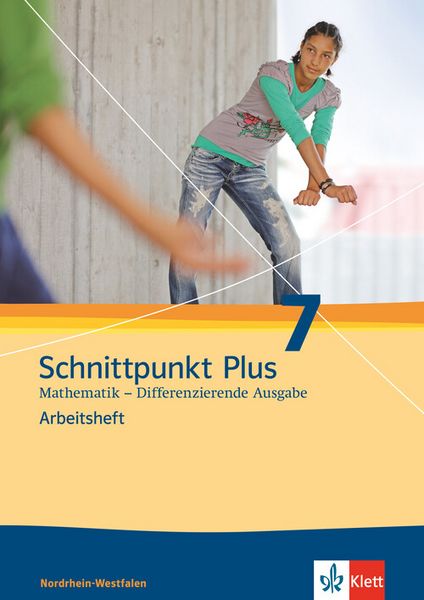 Schnittpunkt Plus Mathematik 7. Differenzierende Ausgabe Nordrhein-Westfalen, Geheftet von , Klett Schulbuchverlag, 9783127424362