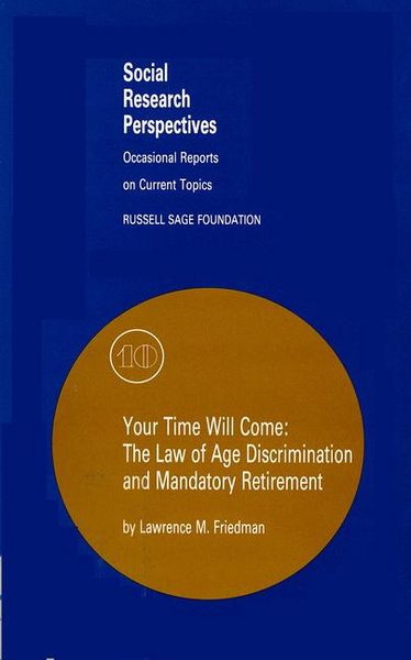 Produktbild: Your Time Will Come: The Law of Age Discrimination and Retirement
