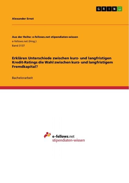 Produktbild: Erkl&auml;ren Unterschiede zwischen kurz- und langfristigen Kredit-Ratings die Wahl zwischen kurz- und langfristigem Fremdkapital?