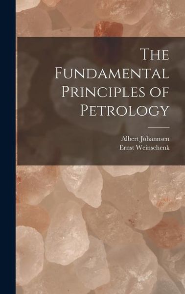 Produktbild: The Fundamental Principles of Petrology