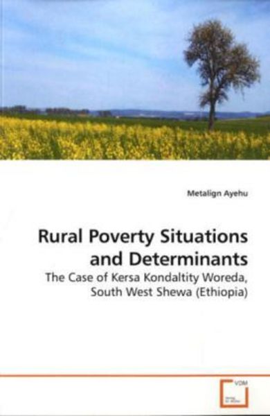Ayehu, M: Rural Poverty Situations and Determinants, Taschenbuch von Metalign Ayehu, VDM, 9783639199635