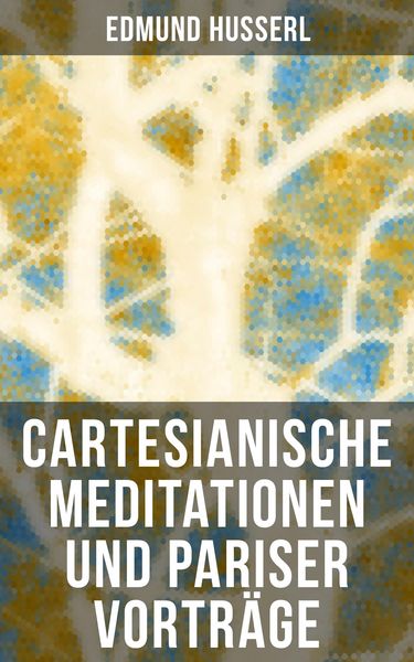 Produktbild: Cartesianische Meditationen und Pariser Vortr&auml;ge