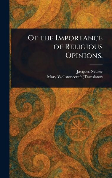 Produktbild: Of the Importance of Religious Opinions.