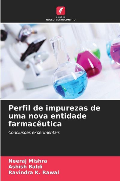 Produktbild: Perfil de impurezas de uma nova entidade farmac&ecirc;utica