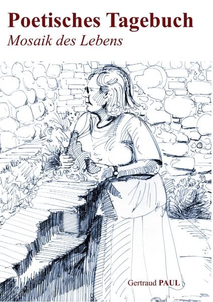 Poetisches Tagebuch, Taschenbuch von Gertaud Paul, BoD – Books on Demand, 9783839169155