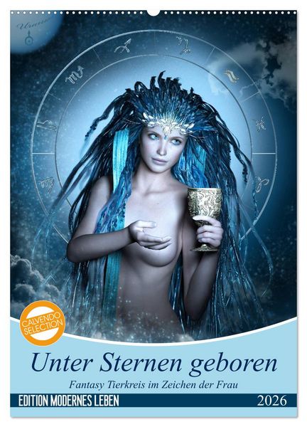Produktbild: Unter Sternen geboren - Fantasy Tierkreis im Zeichen der Frau (Wandkalender 2026 DIN A2 hoch), CALVENDO Monatskalender