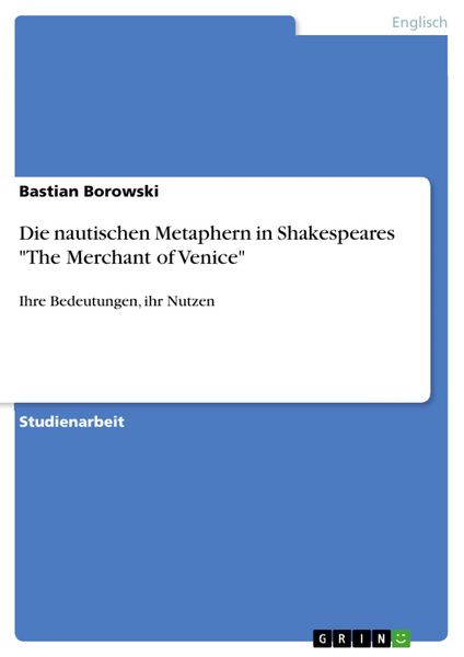 Produktbild: Die nautischen Metaphern in Shakespeares "The Merchant of Venice"