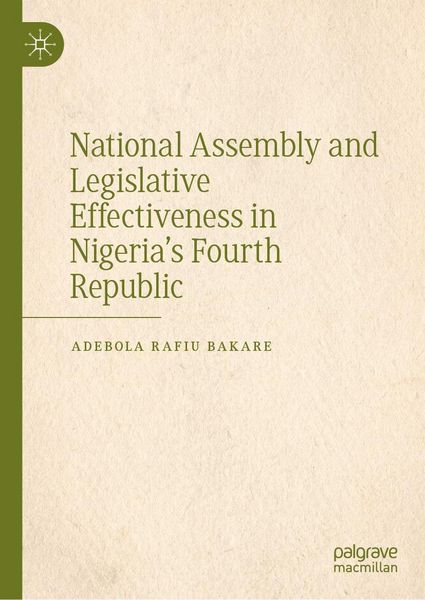 Produktbild: National Assembly and Legislative Effectiveness in Nigeria's Fourth Republic