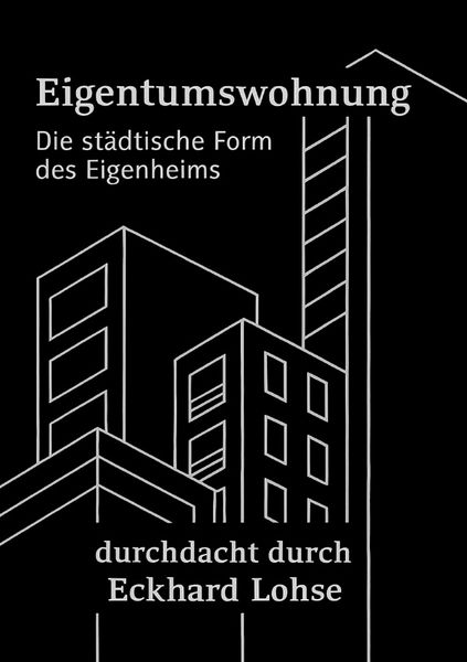 Produktbild: Baurealisierung / Die Eigentumswohnung Die st&auml;dtische Alternative zum Eigenheim