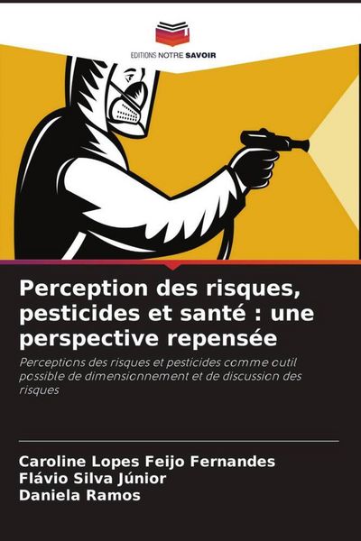 Produktbild: Perception des risques, pesticides et sant&eacute; : une perspective repens&eacute;e
