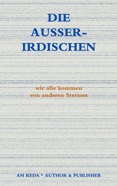 Die Ausserirdischen, Taschenbuch von Am Reda, BoD – Books on Demand, 9783831135103
