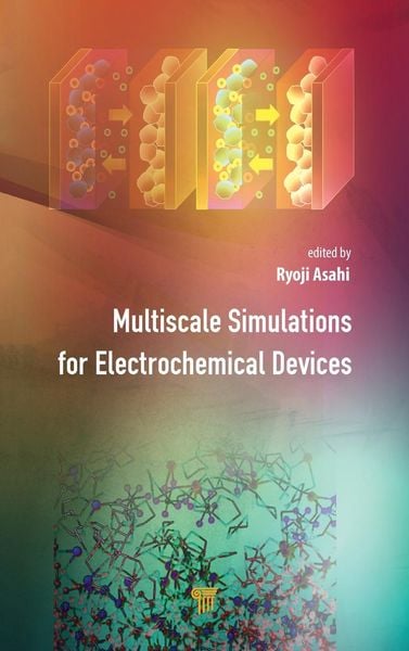 Produktbild: Multiscale Simulations for Electrochemical Devices