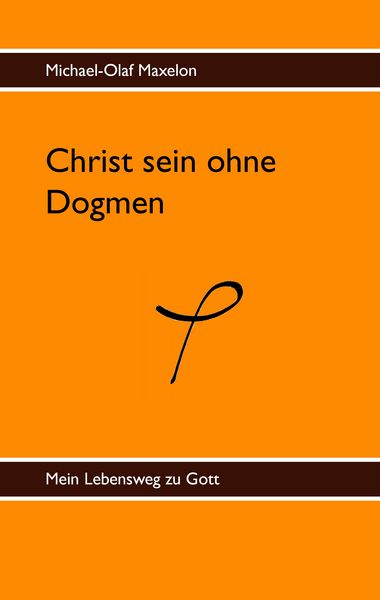 Produktbild: Christ sein ohne Dogmen