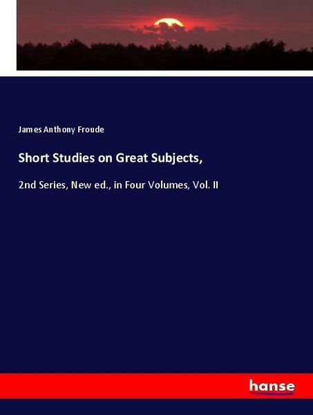 Produktbild: Short Studies on Great Subjects,