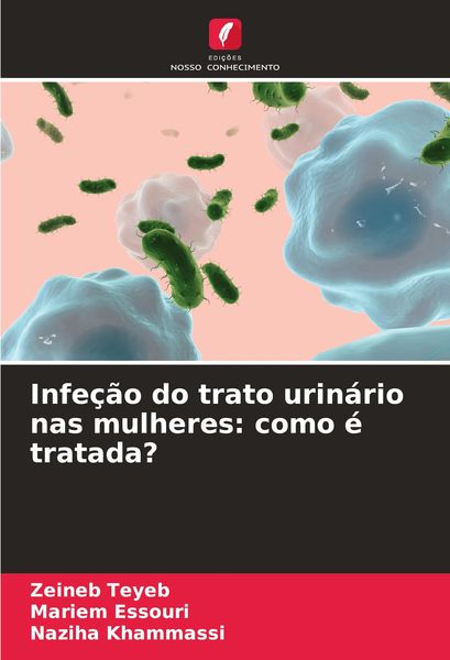 Produktbild: Infe&ccedil;&atilde;o do trato urin&aacute;rio nas mulheres: como &eacute; tratada?