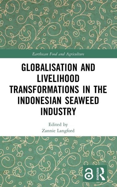 Produktbild: Globalisation and Livelihood Transformations in the Indonesian Seaweed Industry