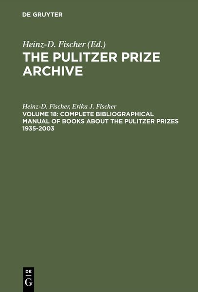 Produktbild: Complete Bibliographical Manual of Books about the Pulitzer Prizes 1935&ndash;2003