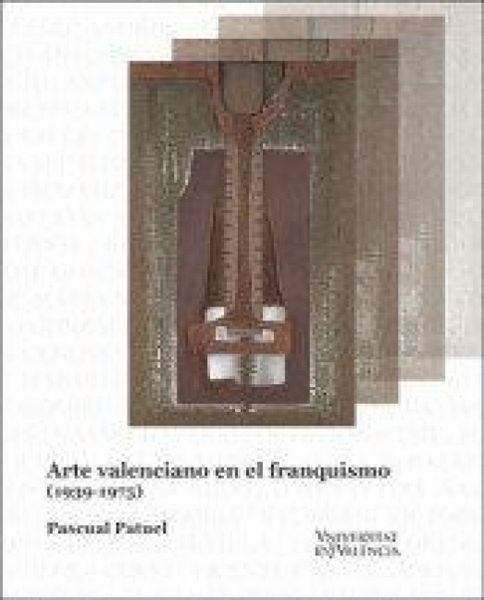 Produktbild: Arte valenciano en el franquismo : (1939-1975)