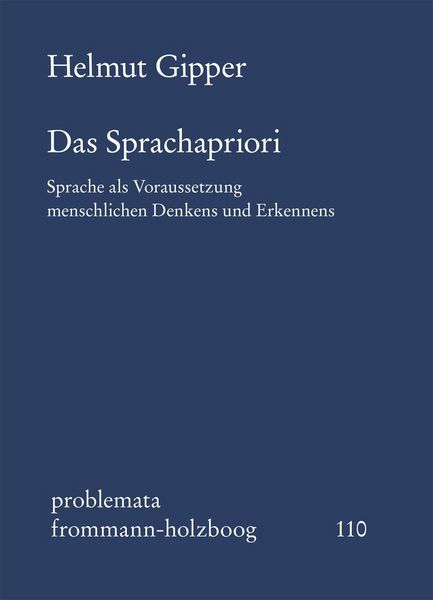 Produktbild: Das Sprachapriori. Sprache als Voraussetzung menschlichen Denkens und Erkennens