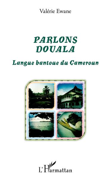 Parlons Douala, Taschenbuch von Valerie Ewane, Editions L'Harmattan; 9782336000879