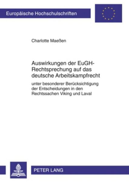 Produktbild: Auswirkungen der EuGH-Rechtsprechung auf das deutsche Arbeitskampfrecht